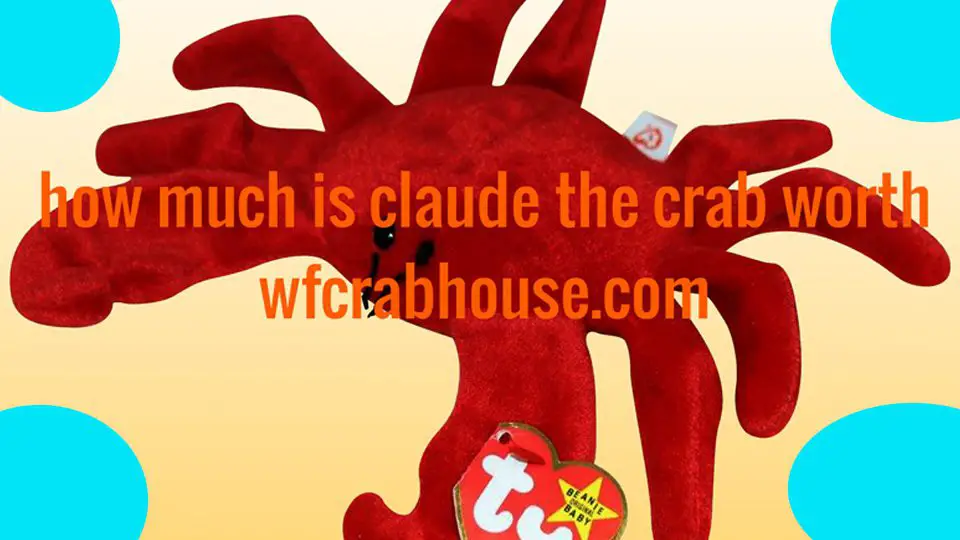 how much is claude the crab worth