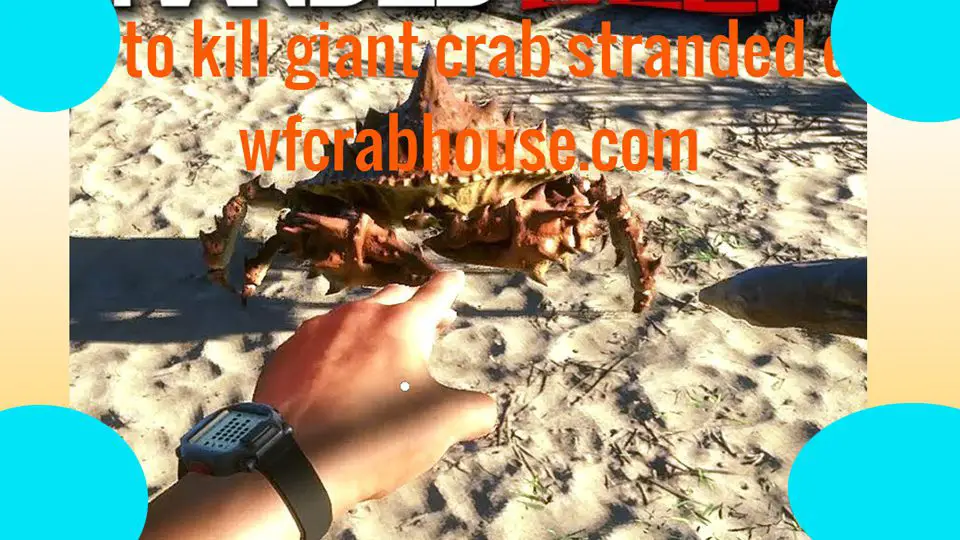 how to kill giant crab stranded deep