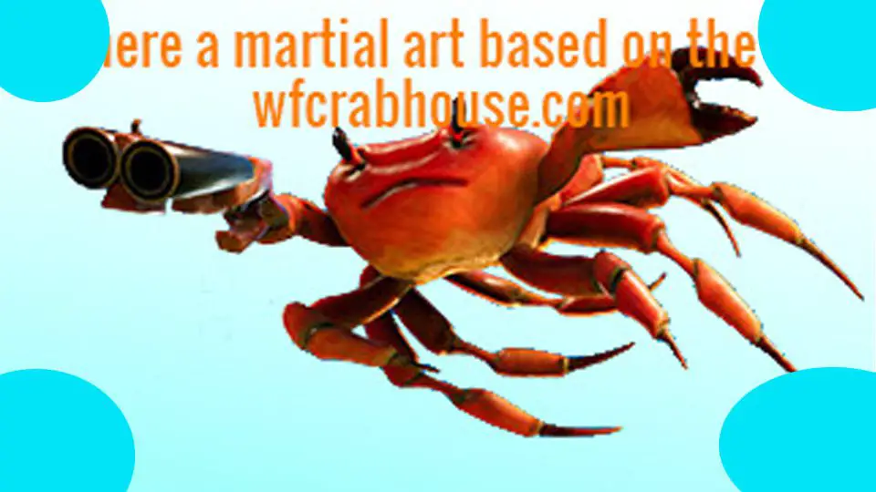 is there a martial art based on the crab